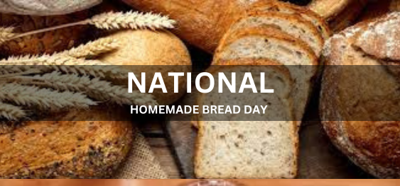 NATIONAL HOMEMADE BREAD DAY  [राष्ट्रीय घर का बना ब्रेड दिवस]
